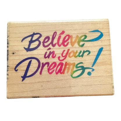 Stampendous Vintage 1995 Believe In Your Dreams H072 Rubber Stamp