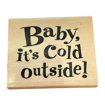 Anita's Baby It's Cold Outside Rubber Stamp
