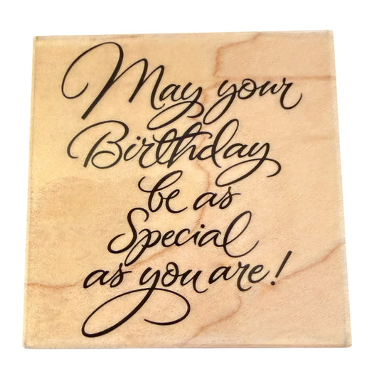 Hero Arts 2009 May Your Birthday Be As Special As You Are F456 Rubber Stamp