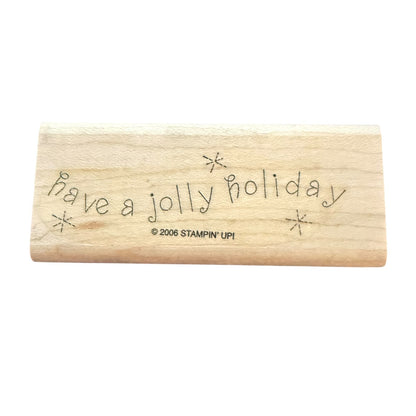 Stampin’ Up Vintage 2006 Have A Jolly Holiday Christmas Rubber Stamp
