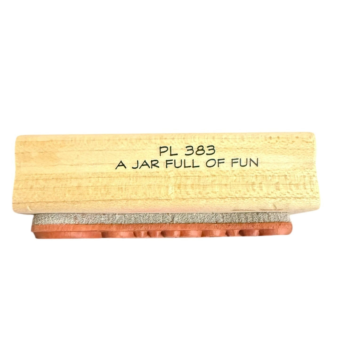 Side of wood stamp with PL383 A Jar Full of Fun on the side of it