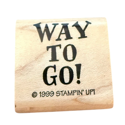 Wooden stamp with 'WAY TO GO!' text and 'Stampin' Up!' branding on a white background